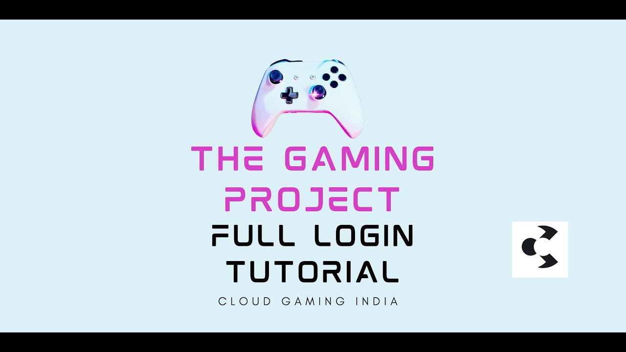 The Gaming Project Login Full Tutorial for PC