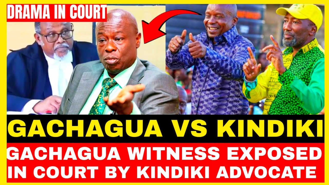 DRAMA IN COURT!!GACHAGUA WITNESS EXPOSED IN COURT OVER MBEERE NORTH BY-ELECTION HEARING PETITION 