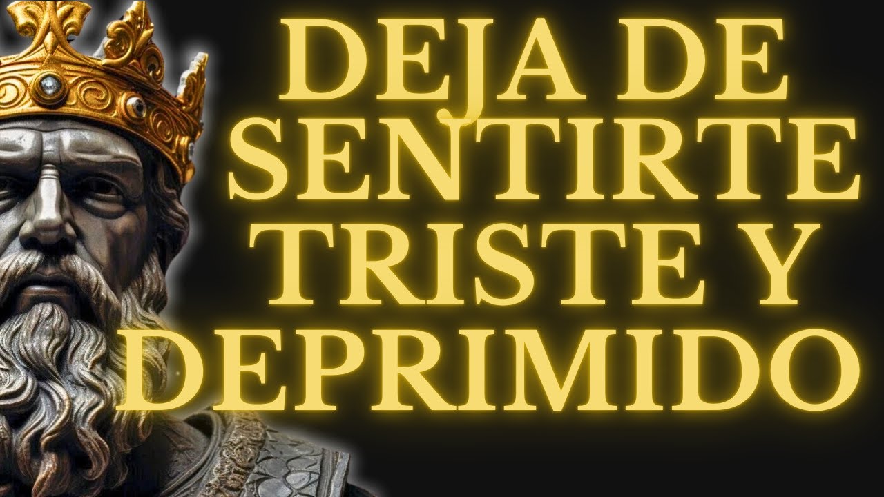 HAZ ESTAS 15 COSAS CUANDO TE SIENTAS MAL Y TRISTE PARA ELEVAR TU ESTADO DE ÁNIMO L ESTOCISMO