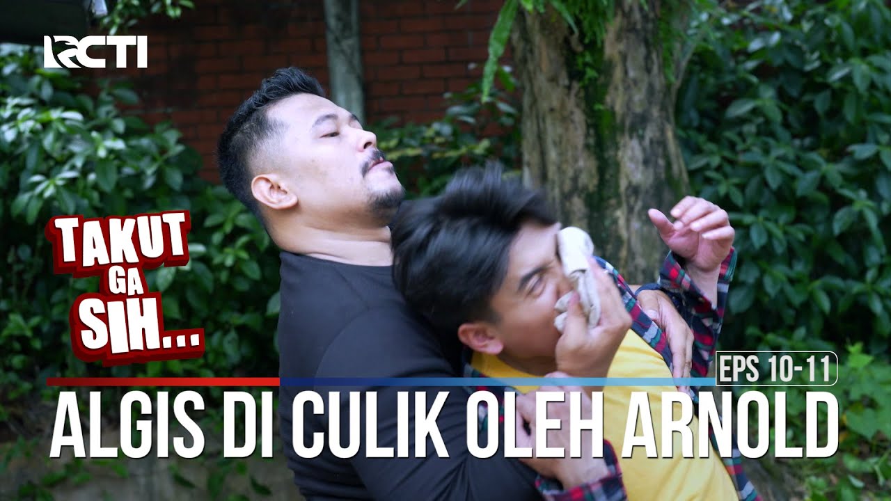 Algis Di Culik Oleh Arnold - Takut Ga Sih