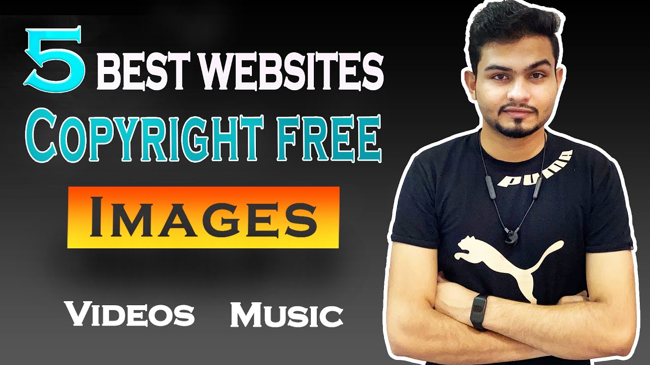 5 Best Websites for Copyright Free Images, videos and music