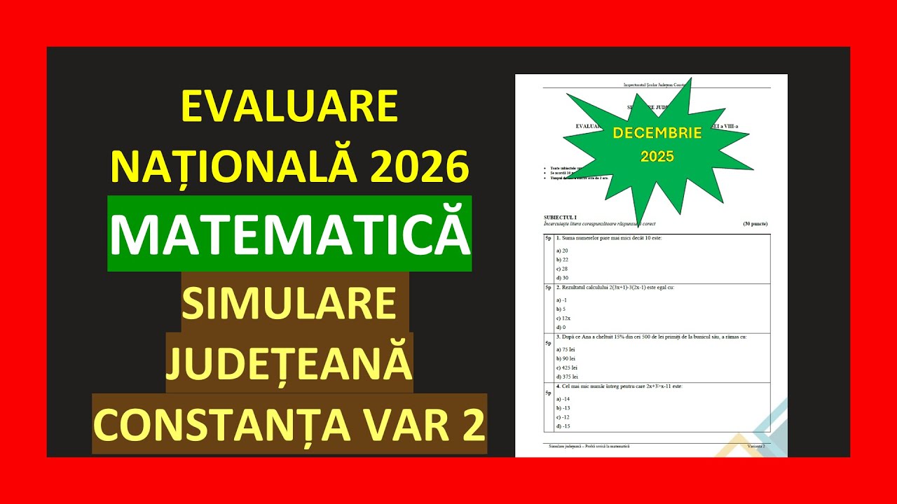 SIMULARE MATEMATICĂ JUDEȚ CONSTANȚA 2026  REZOLVARE VARIANTA 2  PREGĂTIRE EVALUARE NAȚIONALĂ CLASA 8