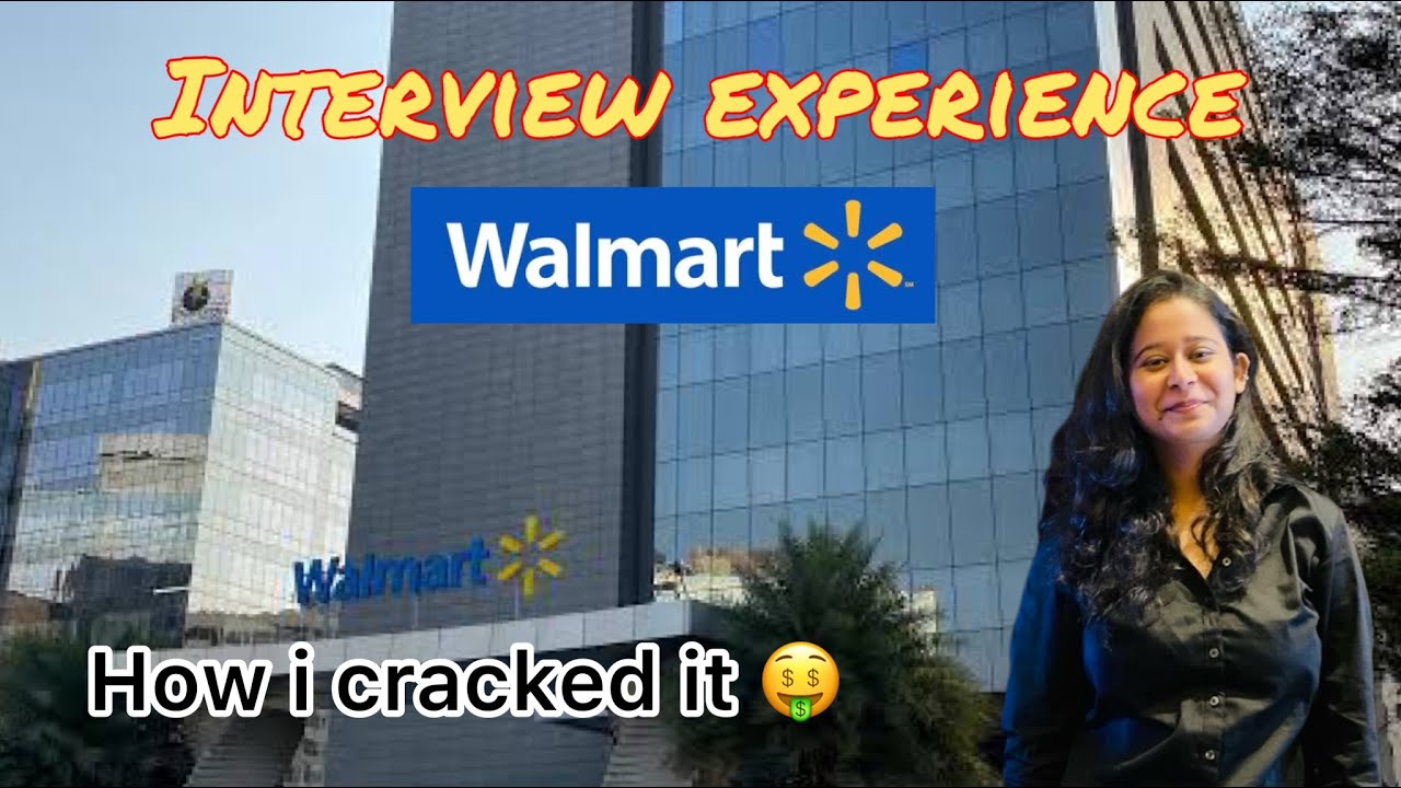Interview experience for Software Engineer 3 at Walmart | How I cracked it