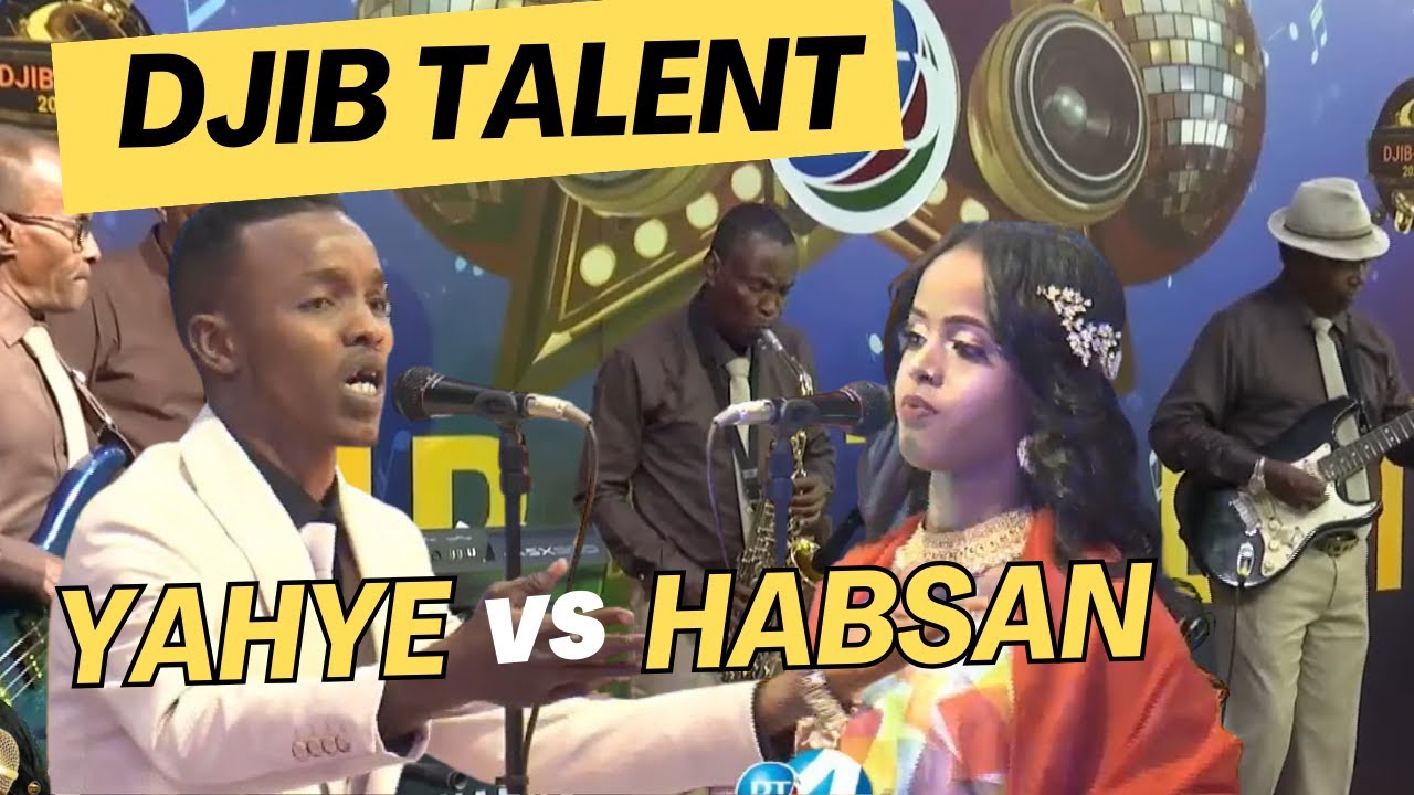 Habsan vs Yahye Djib-Talent 🎤 2023 #djibTalent