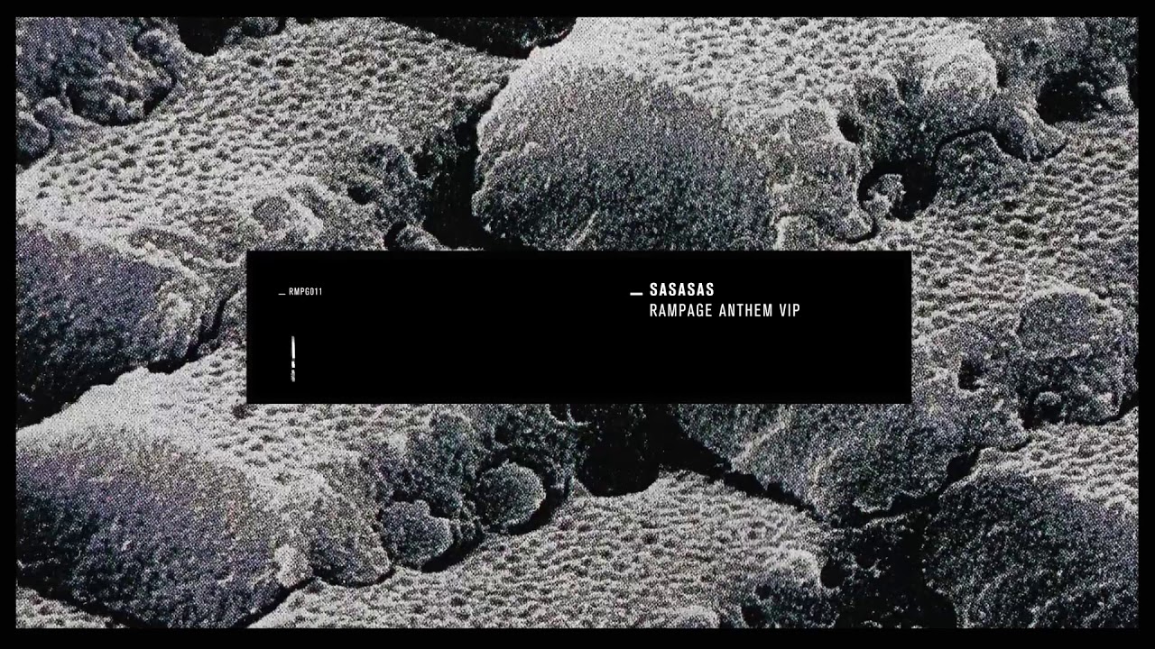 SaSaSaS - Rampage Anthem VIP