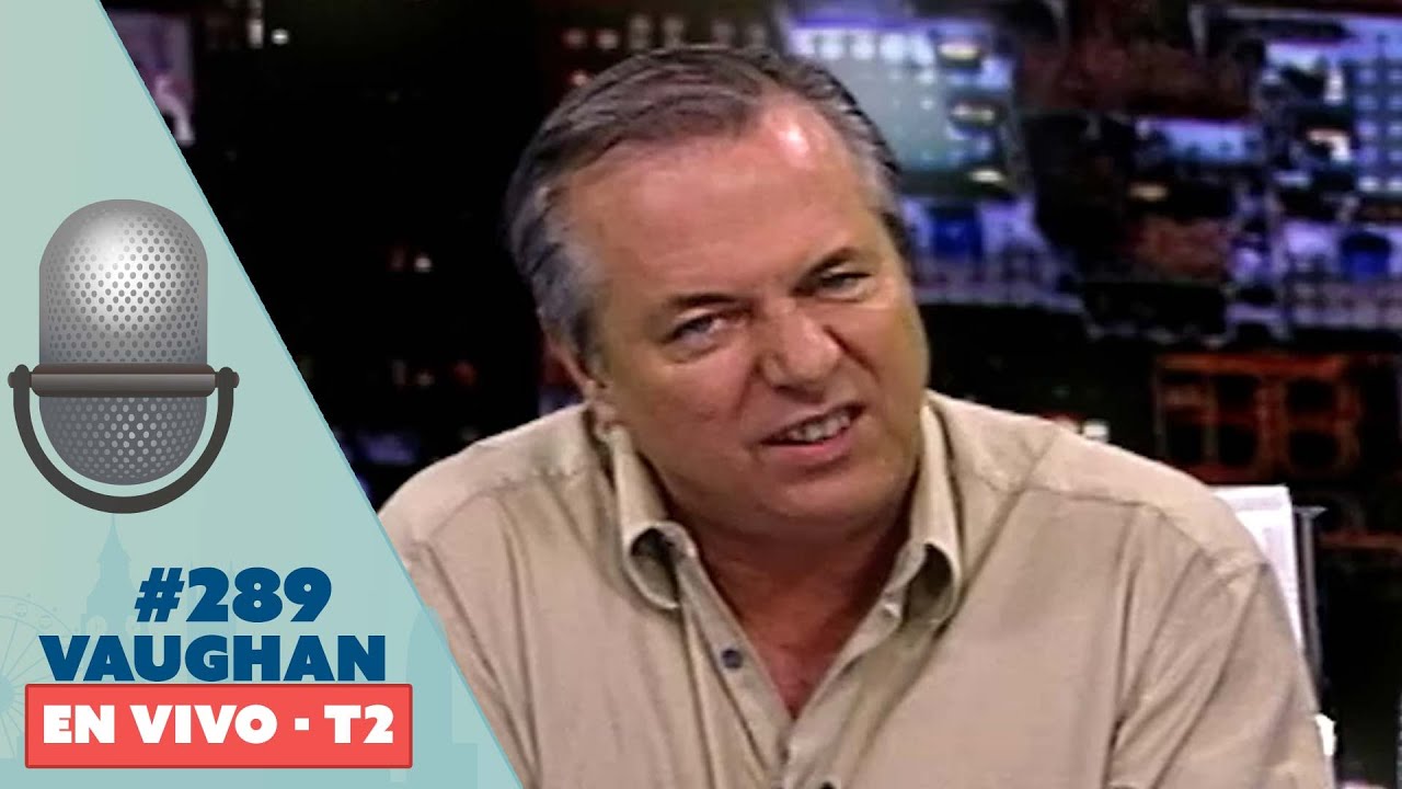 Vaughan en Vivo Episode 289 - Temporada 2 | Vaughan TV