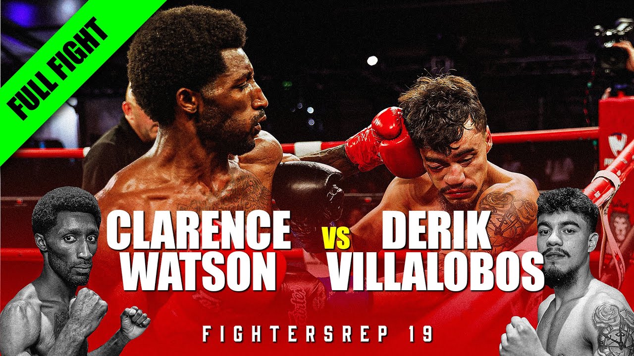 Clarence Watson vs Derik Villalobos | Full Fight | FightersRep 19