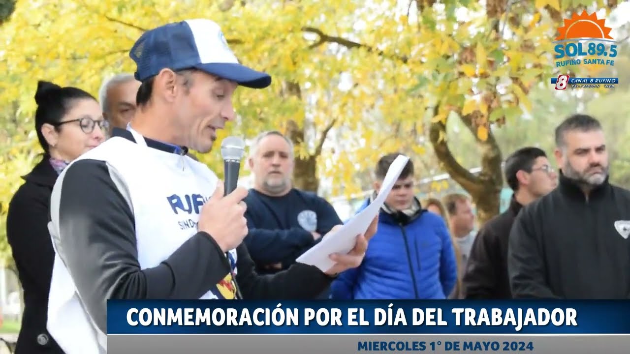 Conmemoración por el Día del Trabajador - Radio SOL 89.5 Rufino Canal 8