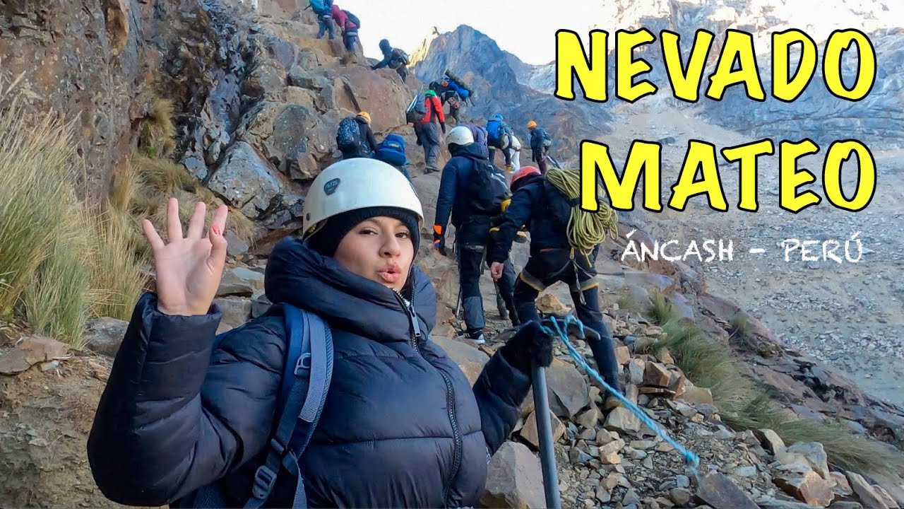 P&aacute;nico en el NEVADO MATEO 🇵🇪 PARQUE NACIONAL HUASCAR&Aacute;N 🏔️ &Aacute;NCASH - PER&Uacute;