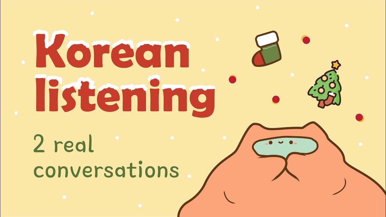 Korean Listening Practice : Snowy Day & Christmas Night Conversations with English Translations