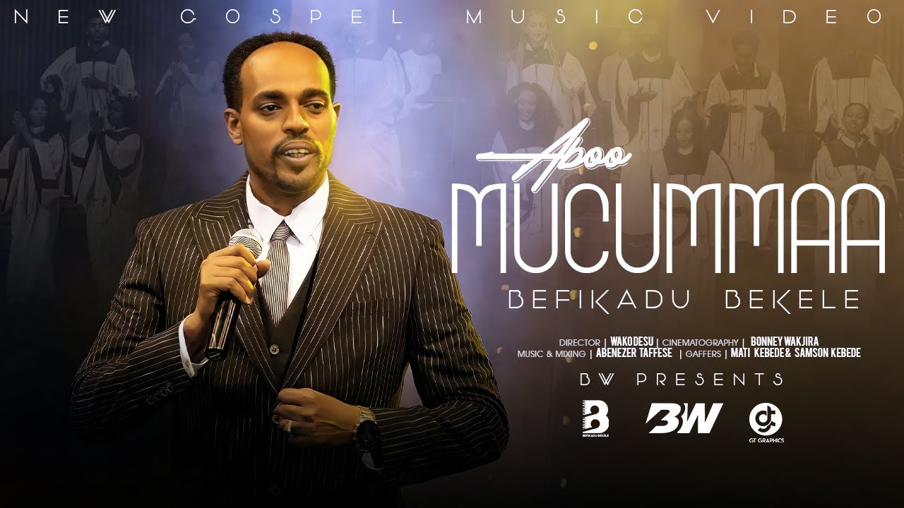 Aboo Mucummaa - Pastor Befikadu Bekele  (Official Video)