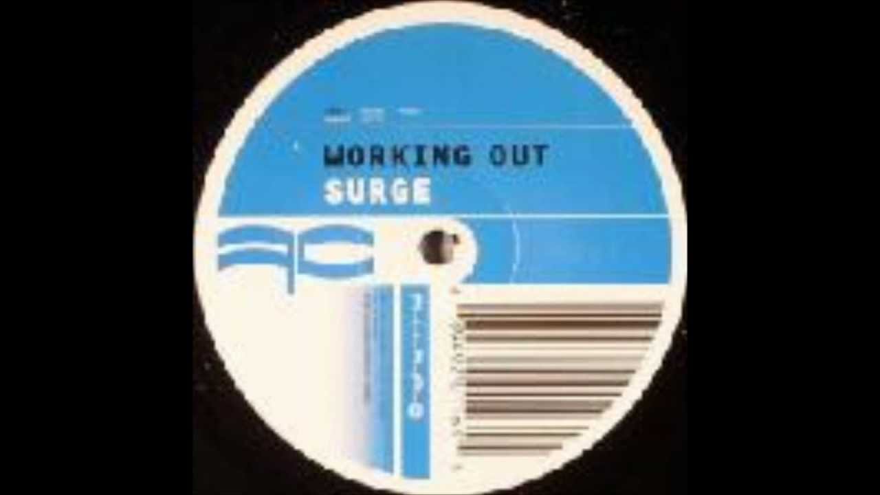 Surge - Working Out