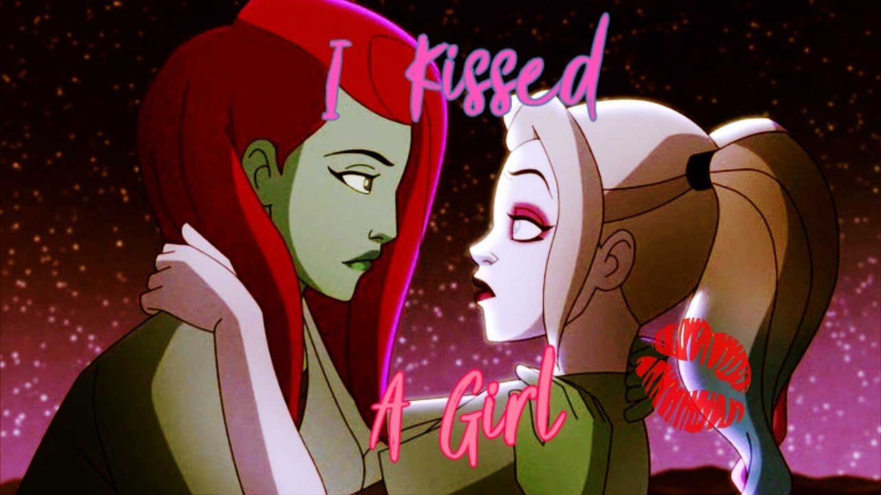Харли & Айви [I KISSED A GIRL] HarleyХPoison ivy