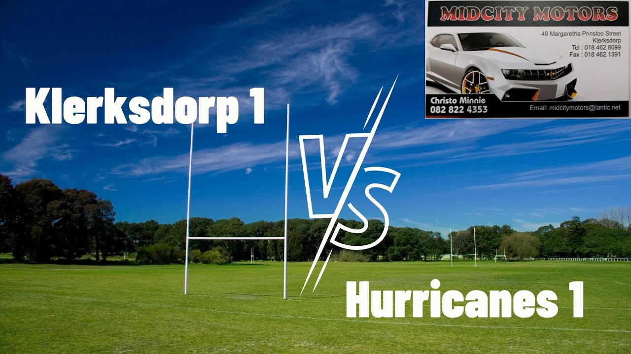 Klerksdorp 1 vs Hurricanes 1