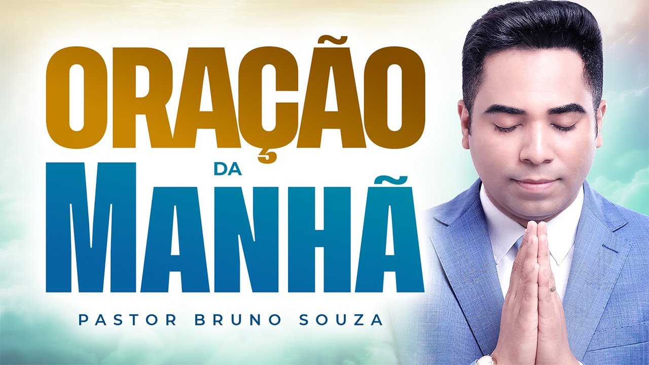 ORAÇÃO DA MANHÃ 07 DE JANEIRO 2026 | Pastor Bruno Souza