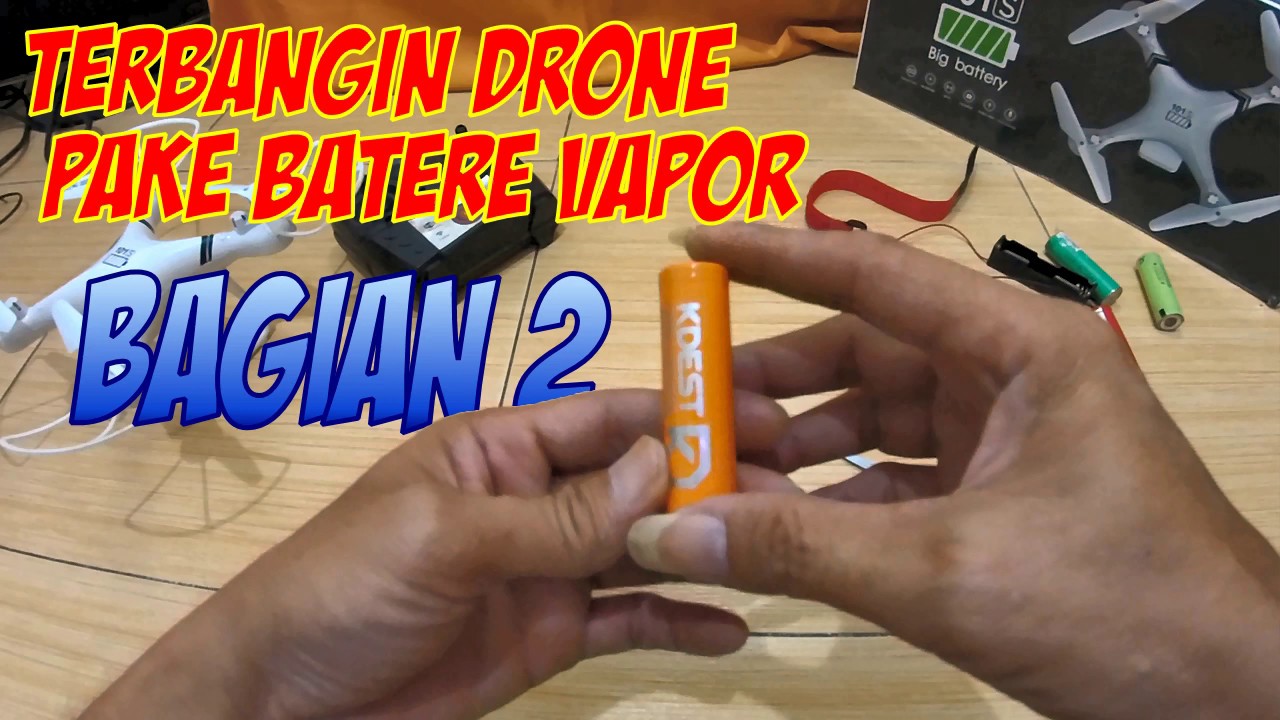 Lanjutan percobaan menerbangkan Drone dengan Batere 18650