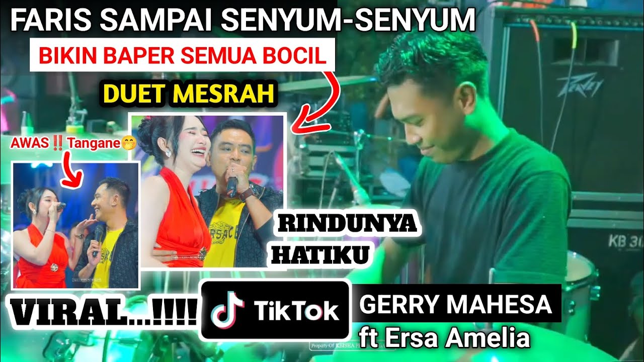DUET ROMANTIS - GERRY MAHESA ft ERSA AMELIA RINDUNYA HATIKU (ARJUNA MUSIC) ft Faris Kendang 
