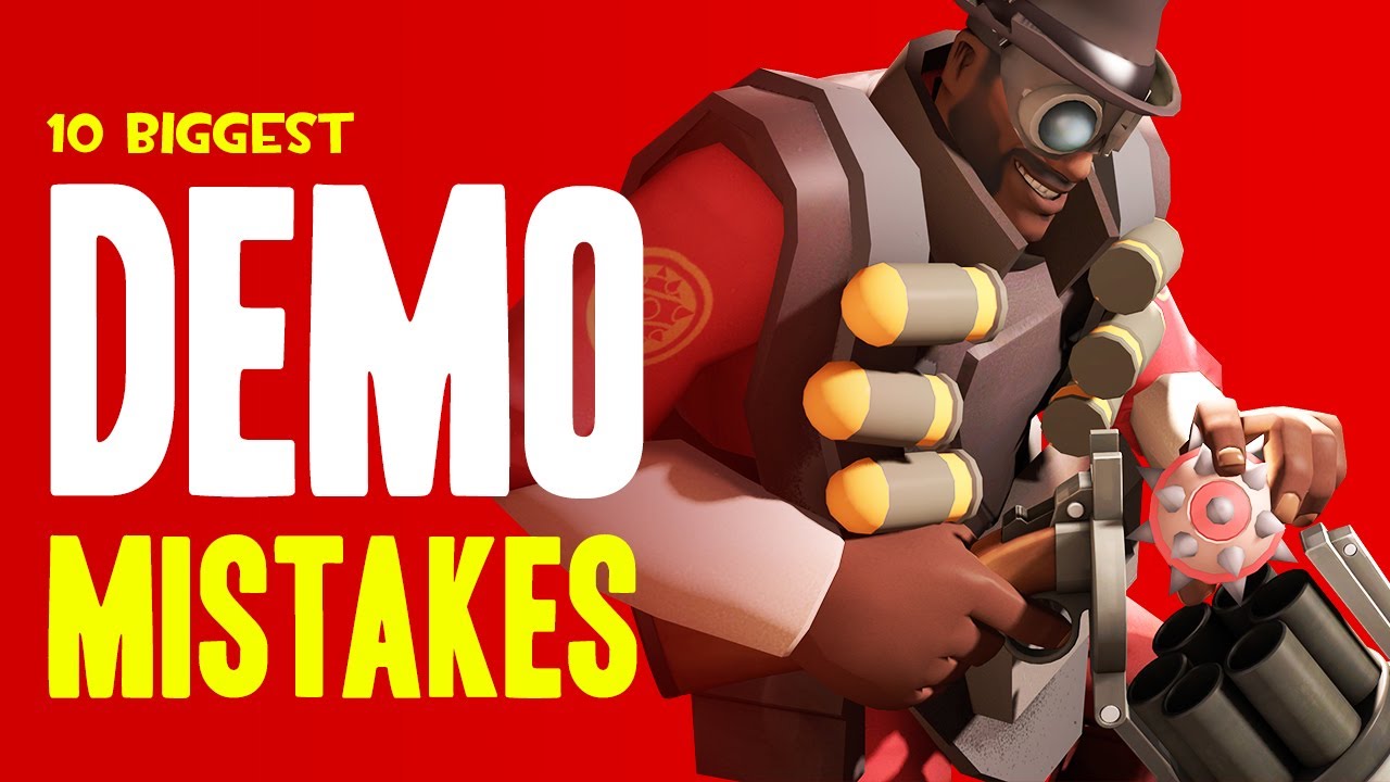 TF2 - The 10 Biggest Demoman Mistakes!