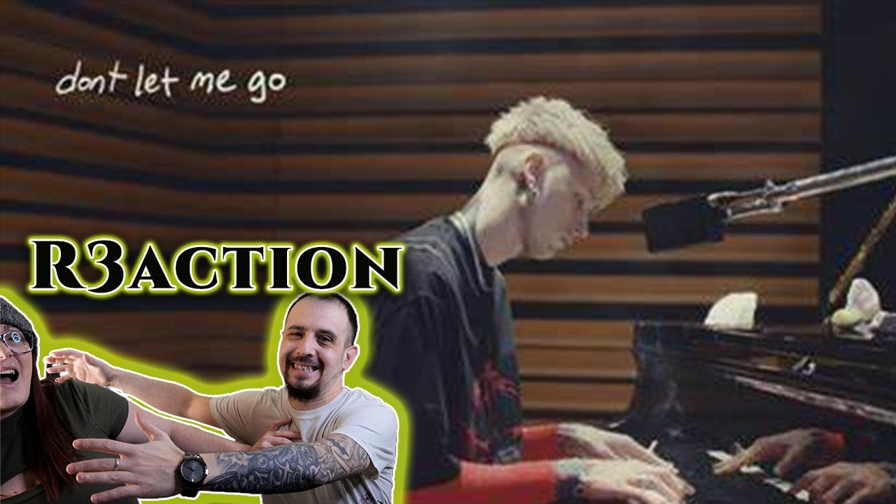 dont let me go | (Machine Gun Kelly) - Reaction!
