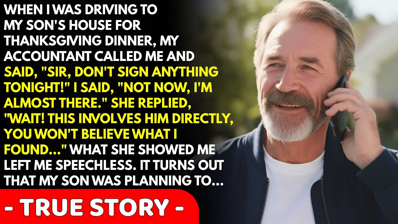 I Was Driving To My Son's For Thanksgiving When My Accountant Called Me: 