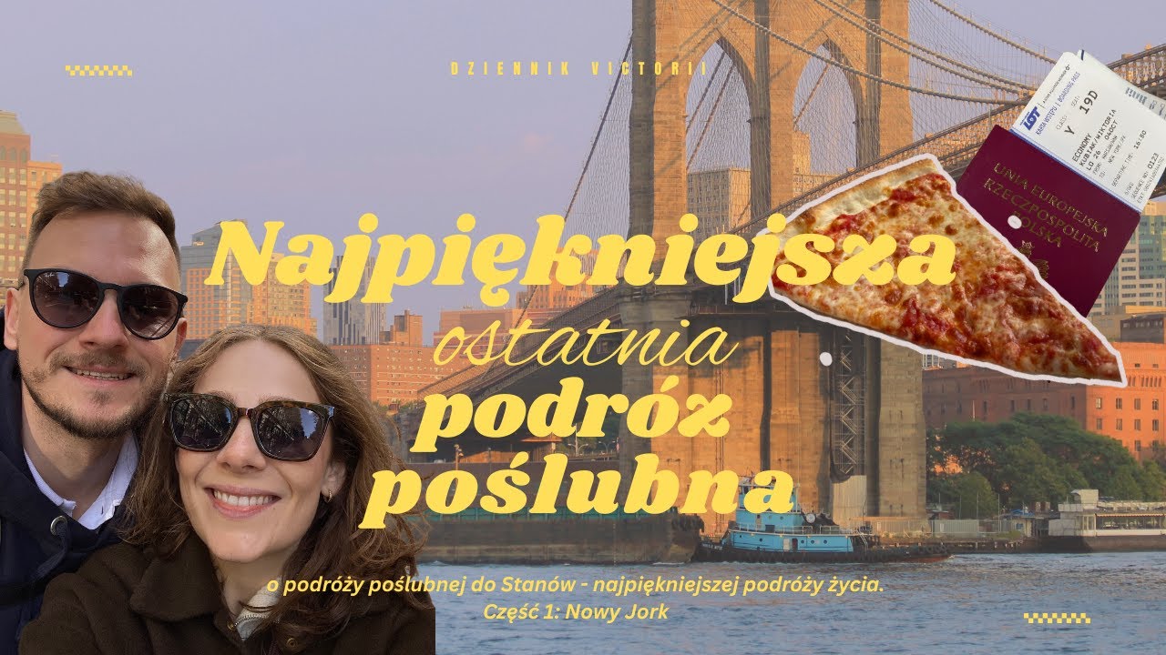 Ostatnia wspólna podróż - podróż poślubna. O Nowym Jorku, o zachwytach i rozczarowaniach. Część 1.