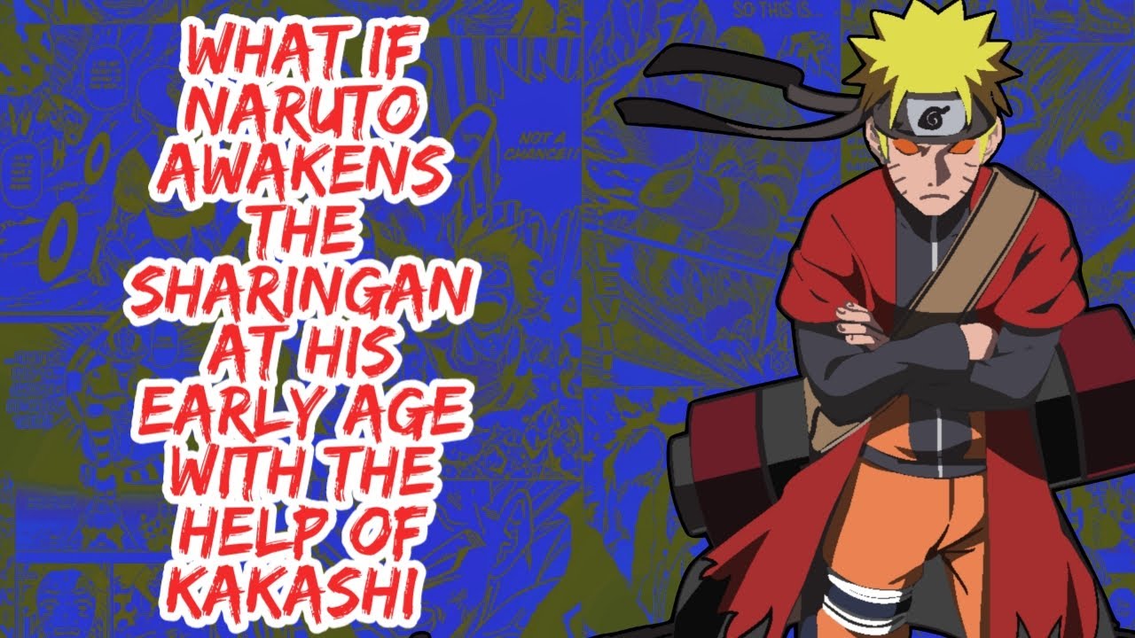 What if Naruto Awakens The Sharingan At His Early Age With The Help of Kakashi | Part 1