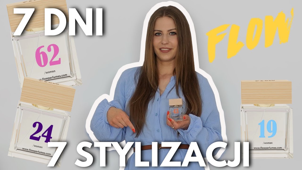 7 DNI - 7 STYLIZACJI☀️PERFUMY MARKI FLOW😍