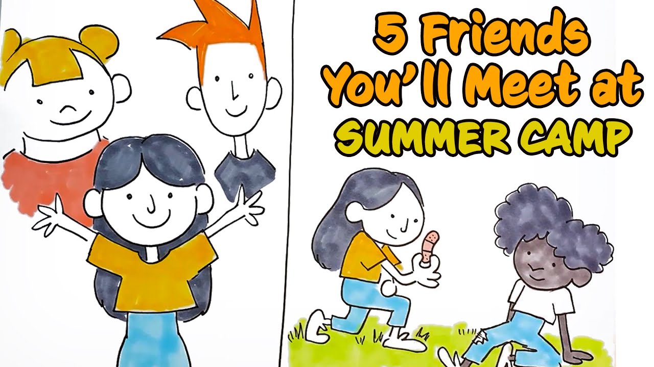 The 5 People You’ll Meet at Camp 👋 How to Summer Camp