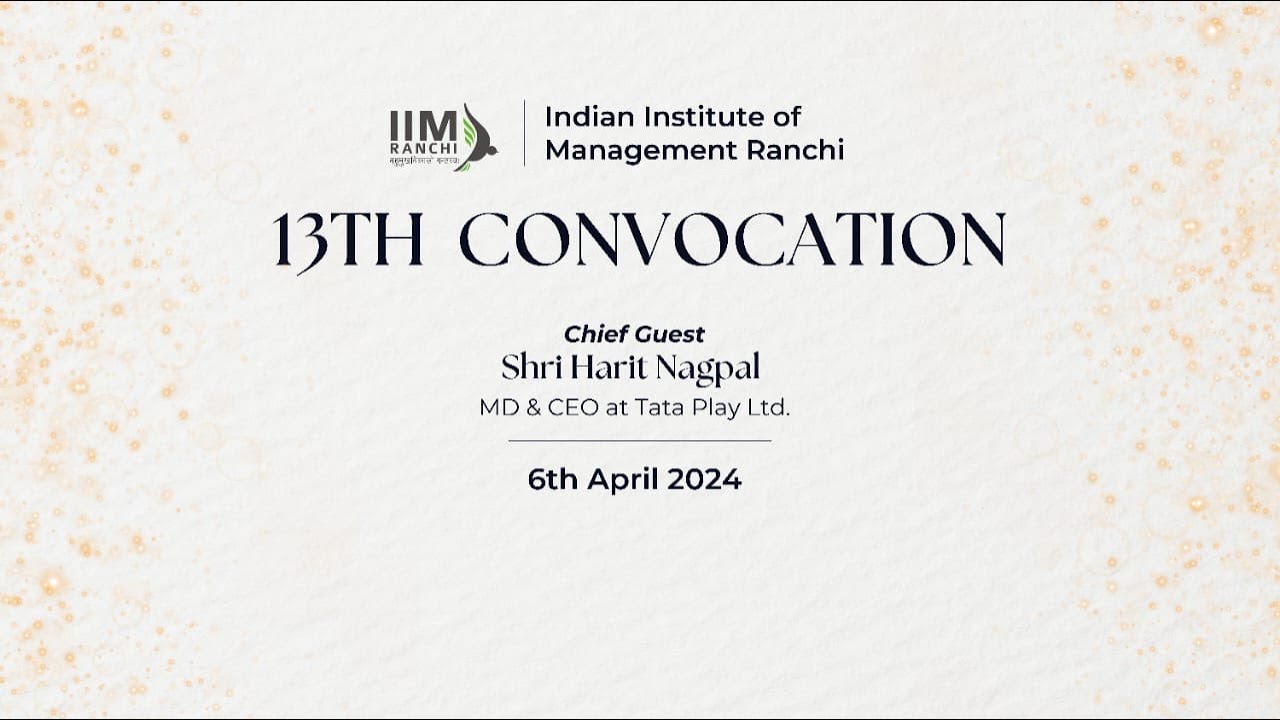 13th Annual Convocation 2025 | IIM Ranchi