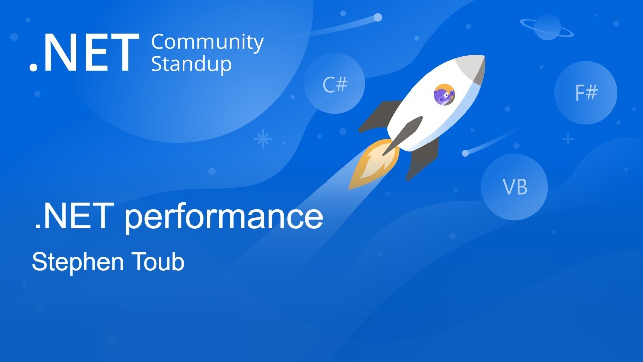 Languages & Runtime Community Standup - .NET Performance with Stephen Toub