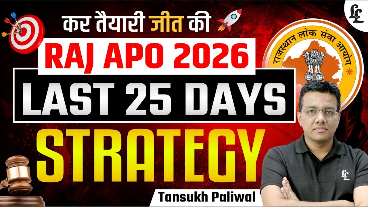 RAJ APO 2026 | LAST 25 DAYS STRATEGY 🚨 | Tansukh Paliwal | Linking Laws