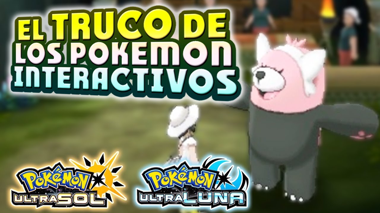 DESCUBRE EL SECRETO DE INTERACTUAR CON LOS POKÉMON! POKÉMON ULTRASOL Y ULTRALUNA