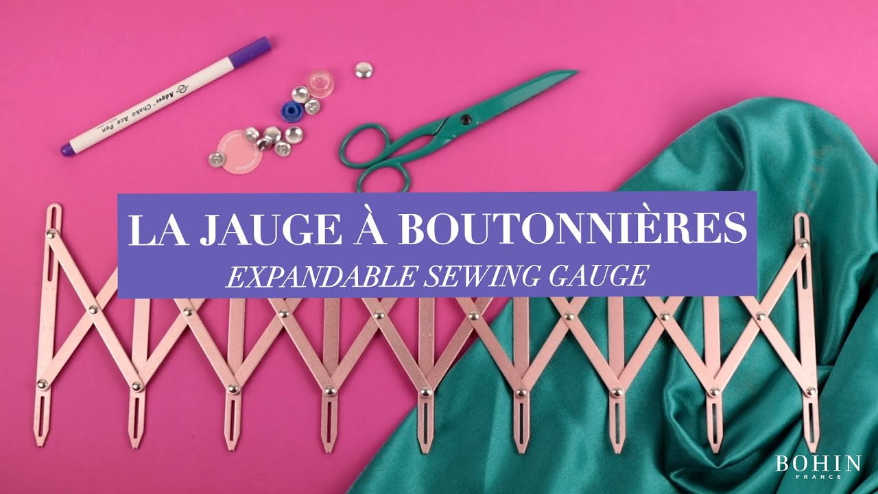 La jauge à boutonnières | Expendable sewing gauge | BOHIN