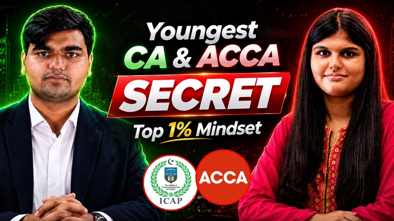 World's Youngest ACCA & CA Secret | Top 1% Mindset | ft. Marium Siddiq & Ahsan Siddiq