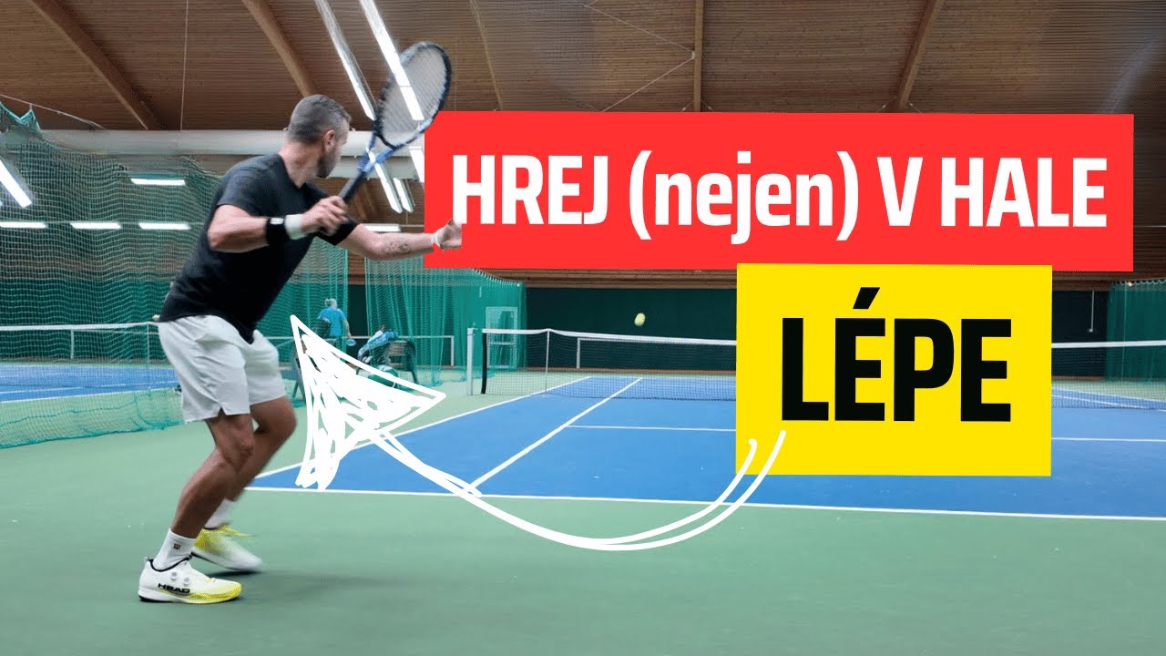 Přechod do haly? 11 TIPŮ, které ZLEPŠÍ tvůj TENIS