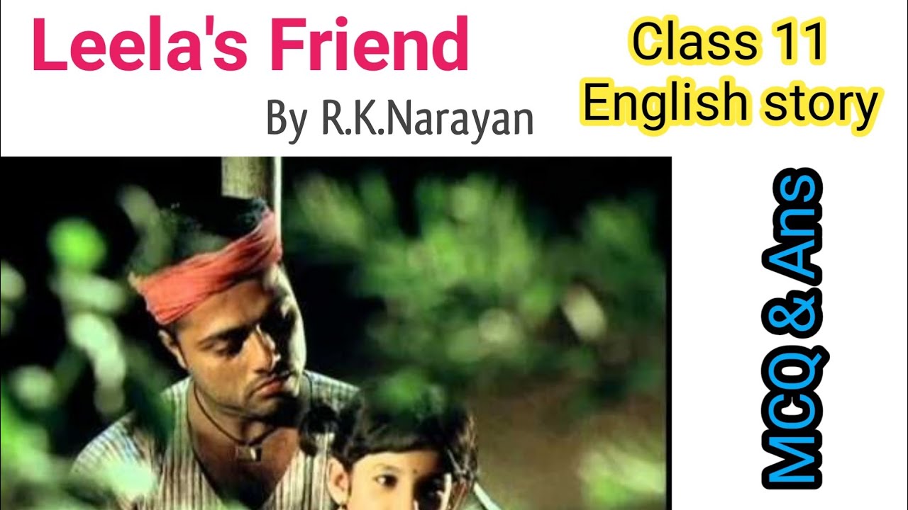 Leela's friend by R K Narayan | MCQ Questions and answer from Leela's friend