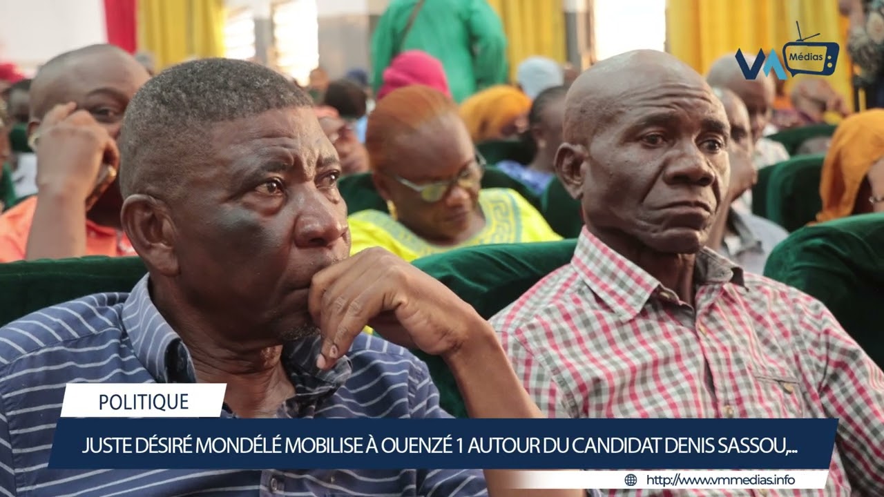 JUSTE DÉSIRÉ MONDÉLÉ MOBILISE À OUENZÉ 1 AUTOUR DU CANDIDAT DENIS SASSOU NGUESSO