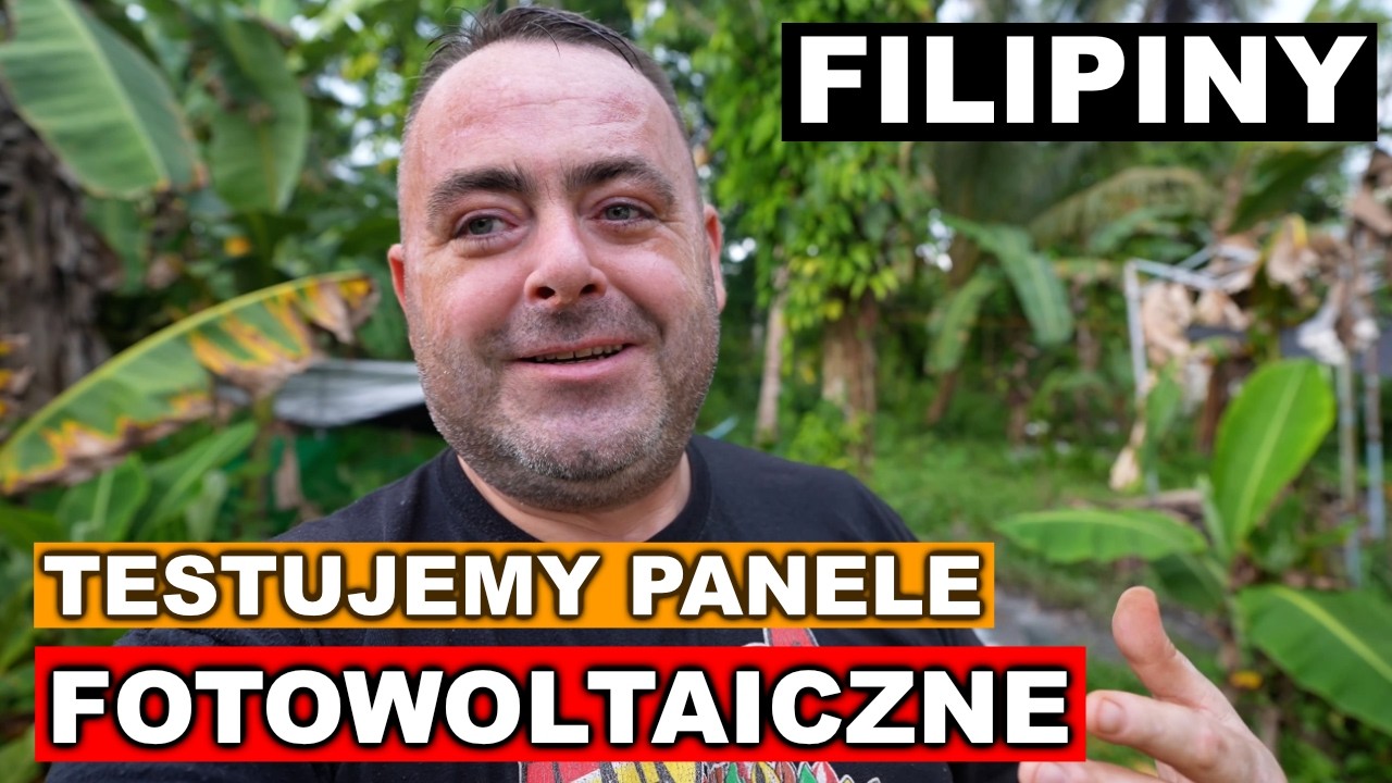 Test Paneli PV i drobne prace | 🇵🇱 FILIPINY 🇵🇭