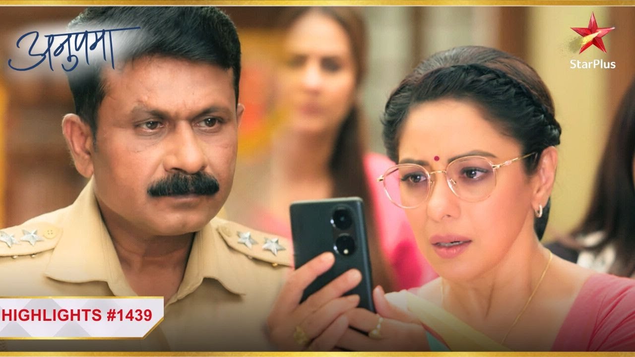 Police ko dekh डर gayi Dolly! | Ep.1439 | Highlights | Anupama | Mon-Sun | 10PM