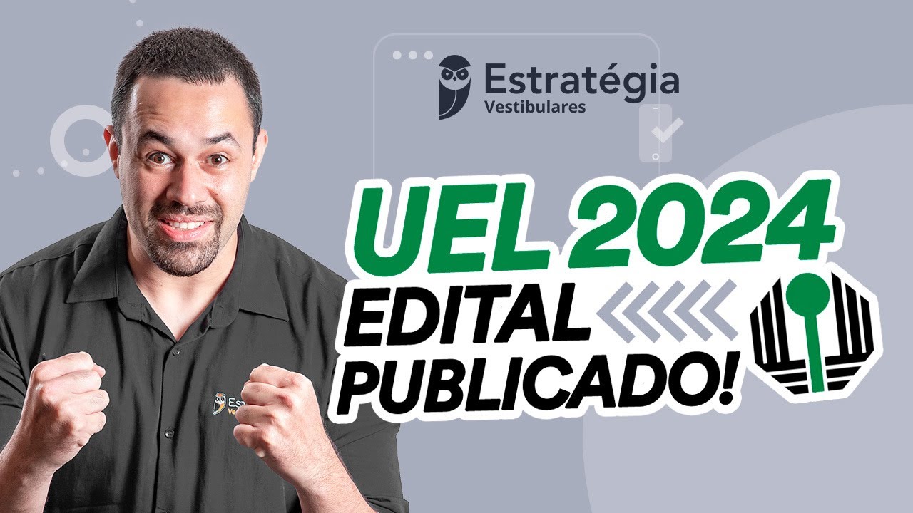 Vestibular UEL 2024 - edital publicado!