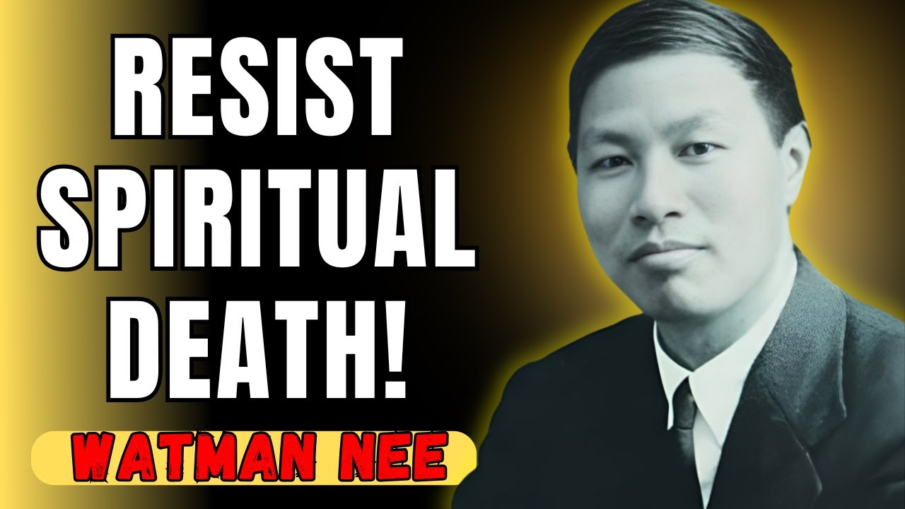 WATCHMAN NEE - The War Against Death: The Spiritual Battle Every Christian Must Face