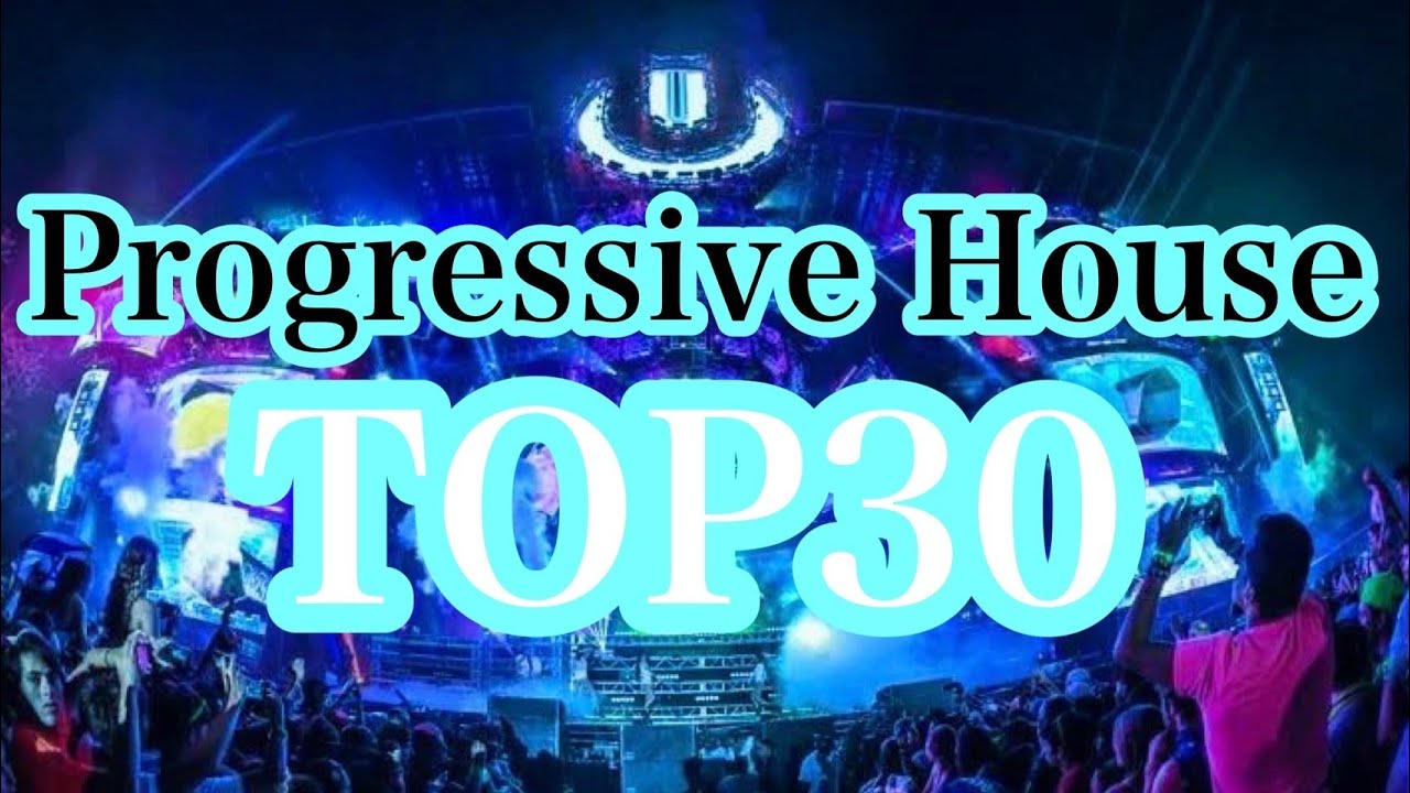 【疾走感】Best of Progressive House!! EDMメドレーTop30!!