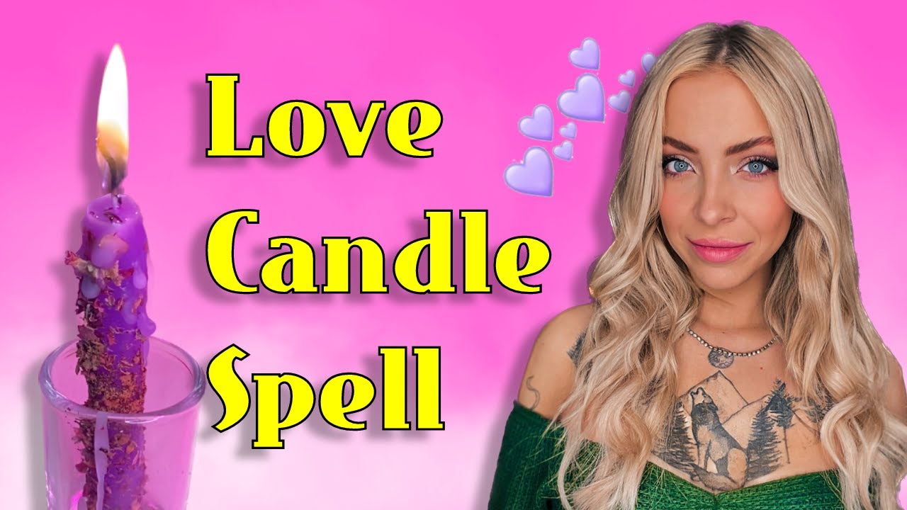 HOW TO CAST A CANDLE LOVE SPELL