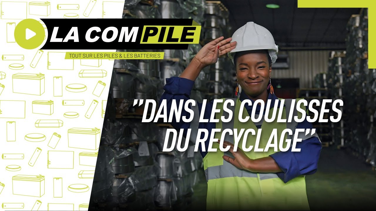 « Dans les coulisses du recyclage » - Tout sur les piles & les batteries