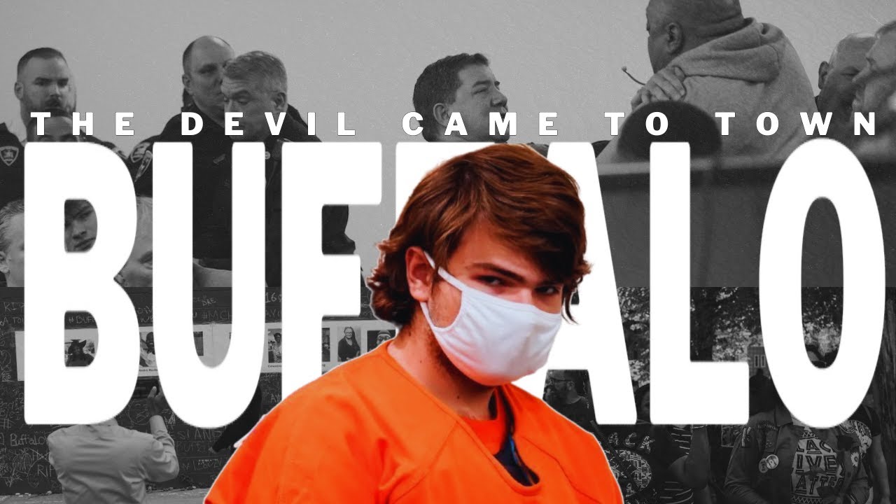 The Devil Came To Town | 2022 Buffalo Shooting