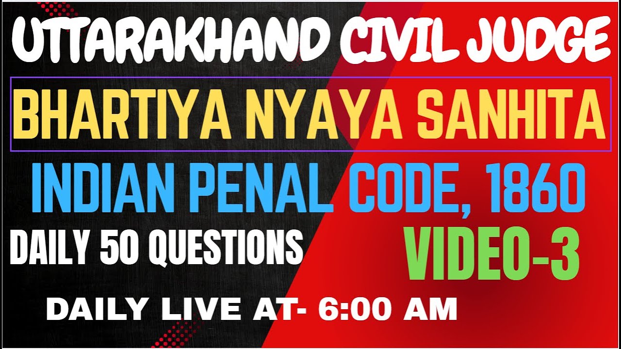 UKJS 2025 – BNS & IPC MCQ Practice | 50 Daily Questions | Day 3 Preparation
