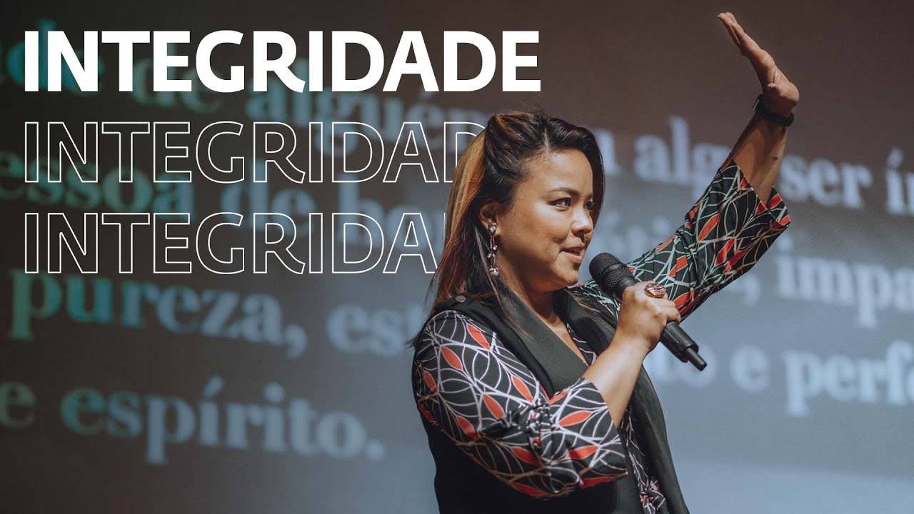 INTEGRIDADE // Pra. Zoe Lilly
