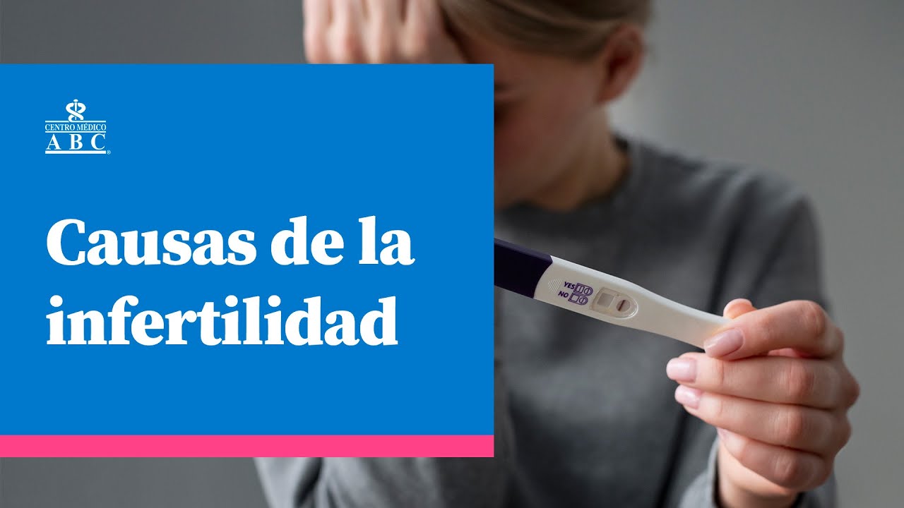 Causas de la infertilidad