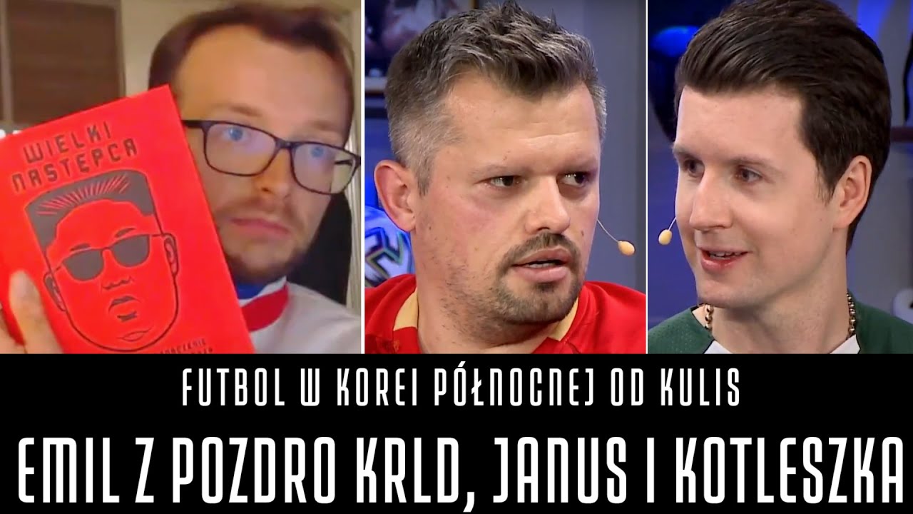FUTBOL W KOREI PÓŁNOCNEJ - EMIL TRUSZKOWSKI Z @Pozdrozkrld , SZCZEPAN JANUS I @AdamKotleszka