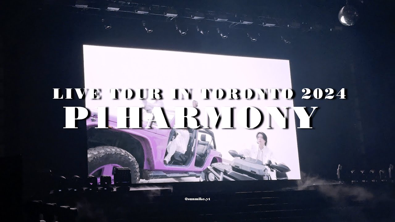 240524 [4K 60FPS] P1Harmony (피원하모니) LIVE TOUR IN TORONTO 2024 [P1USTAGE H:UTOPIA] (FULL CONCERT)